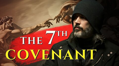 God establishes 7 Covenants With Mankind