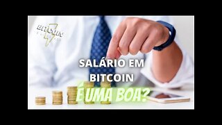 Salário em #bitcoin é uma boa?