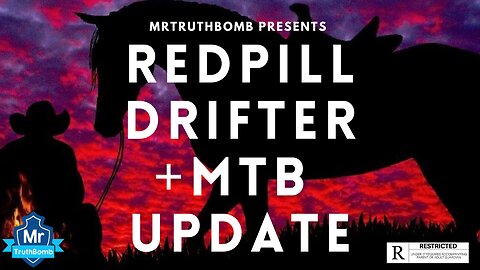 REDPILL DRIFTER + MTB UPDATE
