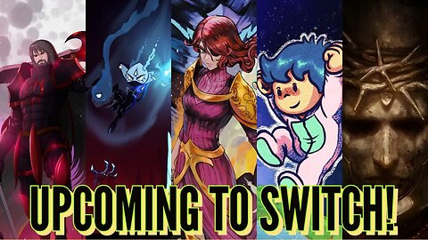 5 Upcoming Metroidvanias to the Switch!