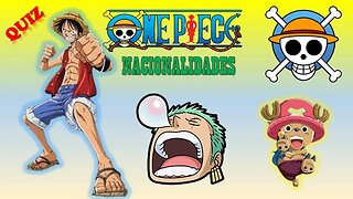 QUIZ ONE PIECE | ADIVINHE A NACIONALIDADE DOS PERSONAGENS