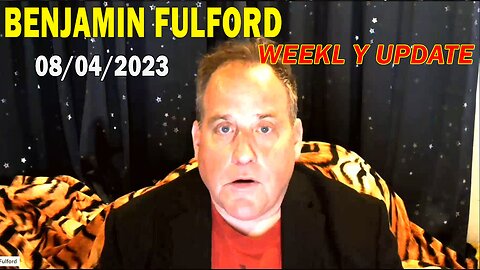 Benjamin Fulford Full Report Update August 4, 2023 - Benjamin Fulford