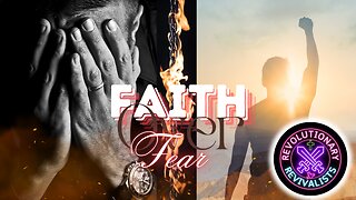 Revolutionary Revivalists EP14: Choosing Faith Over Fear!🔥