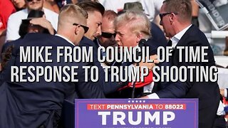 Mike From COT On Trump Shooting And Paul Begley Interview 7/13/24