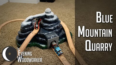 DIY Blue Mountain Quarry from Thomas the Tank Engine | Evening Woodworker