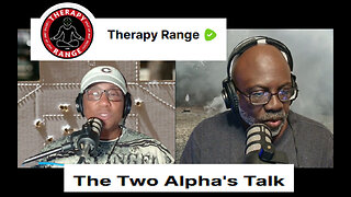 The Two Alpha's Talk - Live 7/29/24 With Therapy Range, Gun control and the 2024 election.