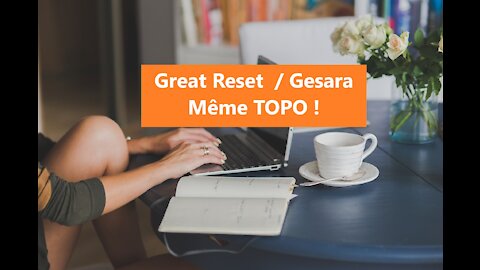 Great Reset VS Gesara - Même Topo ?