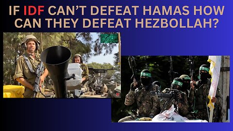 If IDF can't defeat Hamas then what about Hezbollah