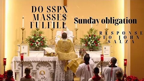 Do SSPX Masses fulfill your Sunday obligation?