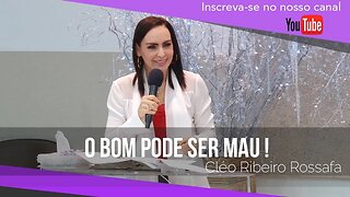 O bom pode ser mau! | Palavra de Vida e Fé