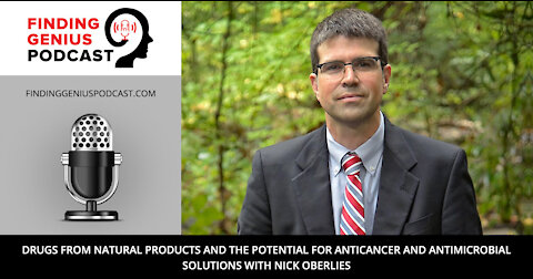 Drugs from Natural Products and the Potential for Anticancer and Antimicrobial Solutions