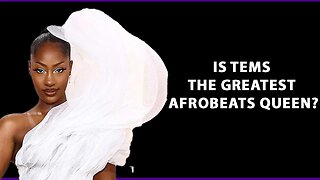 IS TEMS THE GREATEST AFROBEATS QUEEN?