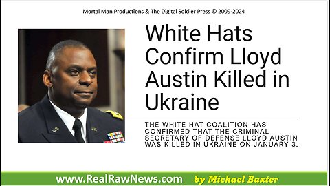 White Hats Confirm Death of Lloyd Austin in Ukraine