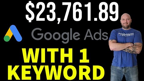 $23,769 With 1 Keyword! Google Ads Affiliate Marketing