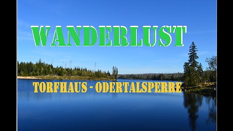 WANDERLUST - Torfhaus - Odertalsperre. 07.09.2023