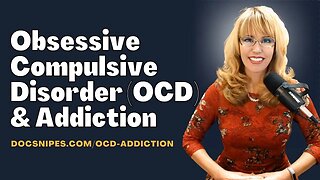 Obsessive Compulsive Disorder and Addiction Awareness