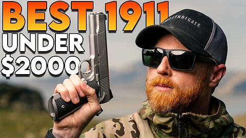 The 1911 I Get Asked About the Most: Best 1911 Under $2000