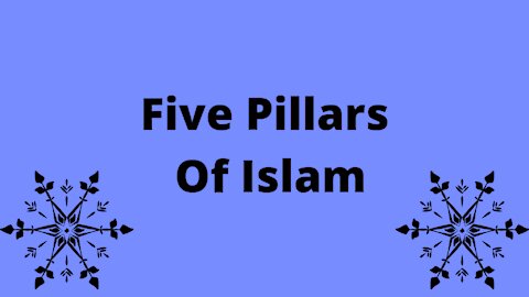 Five pillars of ISLAM
