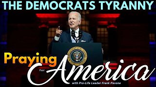 Democrat Power Is Destroying Freedom | Praying for America