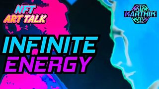 🎬 🎞 🎶 🎨 Infinite Energy - WHAT DO YOU SEE?