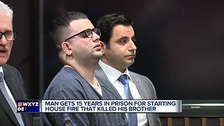 Sterling Heights man sentenced to 15 years for setting house fire that killed younger brother