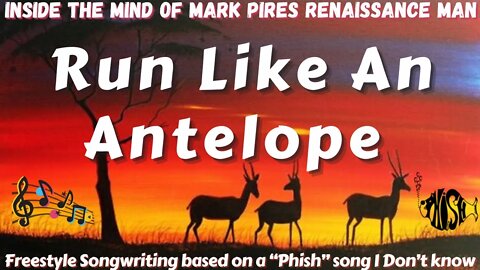 Run Like an Antelope - Live Loop Songwriting Based on a “Phish” Title!