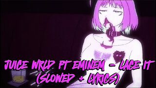 Juice WRLD Ft. Eminem & Benny Blanco - Lace It (Slowed + Lyrics)