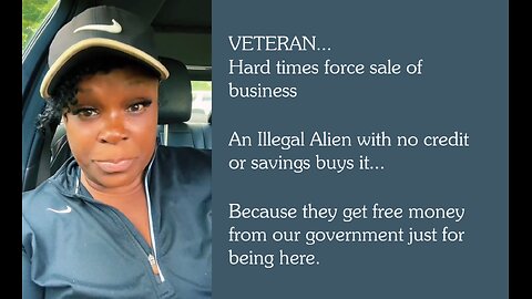 Veteran forced to sell business: Illegal Immigrant with no credit or savings buys it