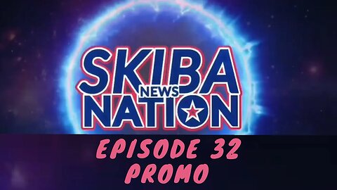 Skiba News Nation - Episode 32 PROMO