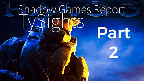 Overcoming Psyops / #Halo 3 - Part 2 #TySights #SGR 6/12/24