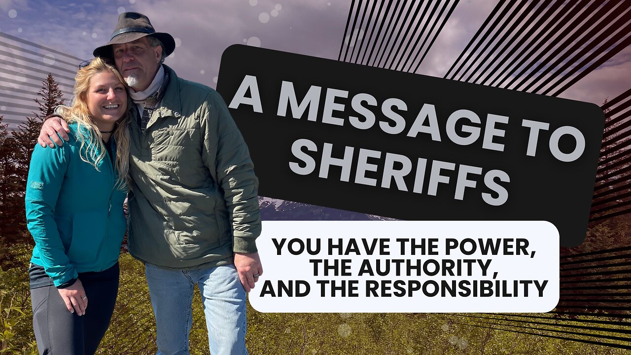 A Message To Sheriffs And Law Enforcement Officers - THIS Is Your Duty