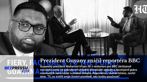 Prezident Guyany zničil reportéra BBC