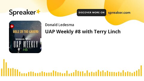 UAP Weekly #8 with Terry Linch