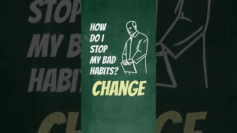 How do I Change my Bad Habits? - Alexander Emmanuel Sandalis