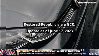 Restored Republic via GRC For 06.17.23