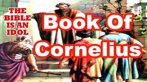 The Omitted Book Of Cornelius From The Bible