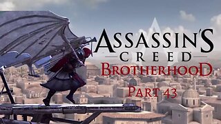 Assassin's Creed Brotherhood - Leonardo's War Machines: The Bomber! - Pt 43