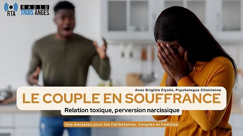 RTA - Le couple en souffrance - relation toxique, perversion narcissique