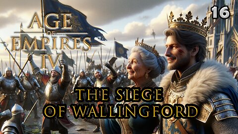 AGE OF EMPIRE IV | 1153 - The Siege of Wallingford (Ep.7-3) #ageofempires4