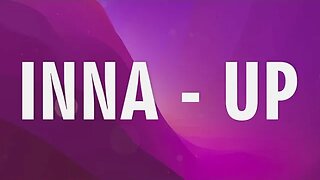 INNA - UP (Lyrics)