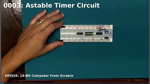 0003: Astable Timer Circuit | 16-Bit Computer From Scratch
