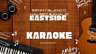 Eastside - benny blanco, Halsey & Khalid♬ Karaoke