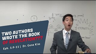 #160 TWO AUTHORS Wrote the Book of Revelation (Rev 2210-14) Dr. Gene Kim