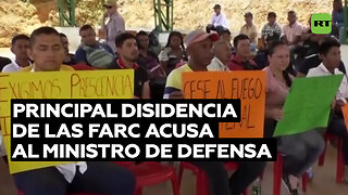 Principal disidencia de las FARC en Colombia acusa a ministro de Defensa