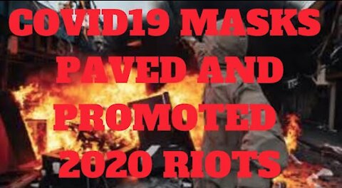 Ep.64 | COVID19 AGENDA WAS A PREFACE TO MASKED RIOTING & LOOTING TO INSTIGATE CHAOS IN 2020 AMERICA