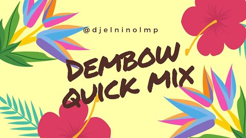 DJ El Niño Dembow Quick Mix