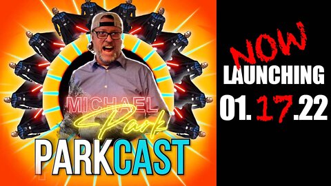 ParkCast Launch Update - Now Launching 01/17/2022