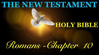 Romans - Chapter 10 DAILY BIBLE STUDY {Spoken Word - Text - Red Letter Edition}