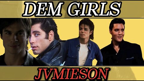 DEM GIRLS - JVMIESON