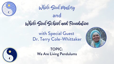 #72 Live Well LW: Dr Terry Cole Whittaker: We Are Living Pendulums, We Have An Inner Guidance System